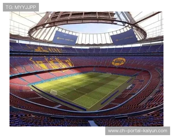 诺坎普球场客队球迷区域调整,欧足联安全标准强化